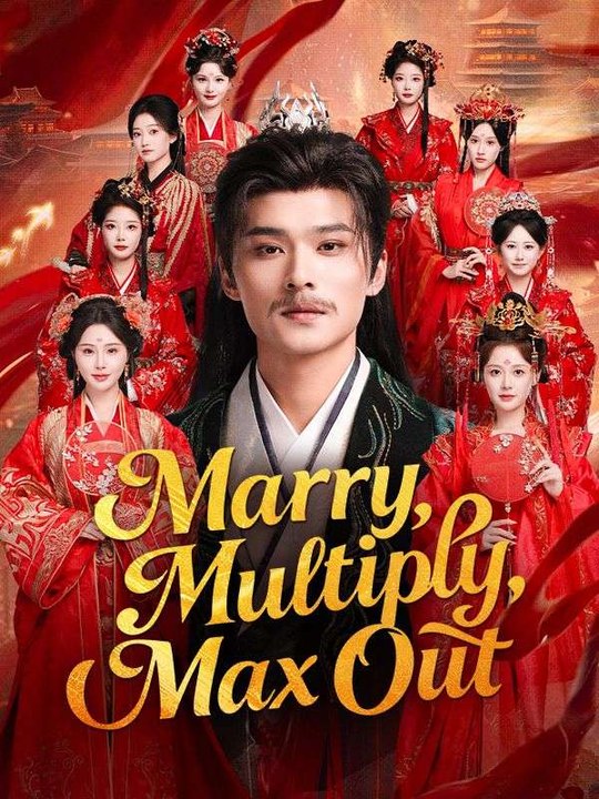 Marry, Multiply, Max Out