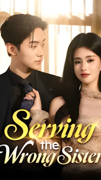 TITLE: SERVING THE WRONG SISTER: Full Movie