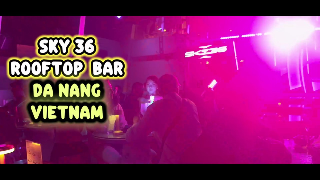 SKY36 Da Nang Rooftop Experience 4K 🇻🇳 | Vietnam Nightlife