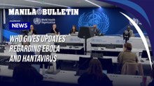 WHO gives updates regarding Ebola virus and Hantavirus