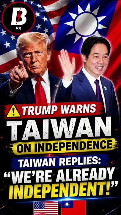 Taiwan insists it is independent after Trump warning