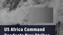 US Africa Command Conducts New Strikes Against ISIS in Nigeria