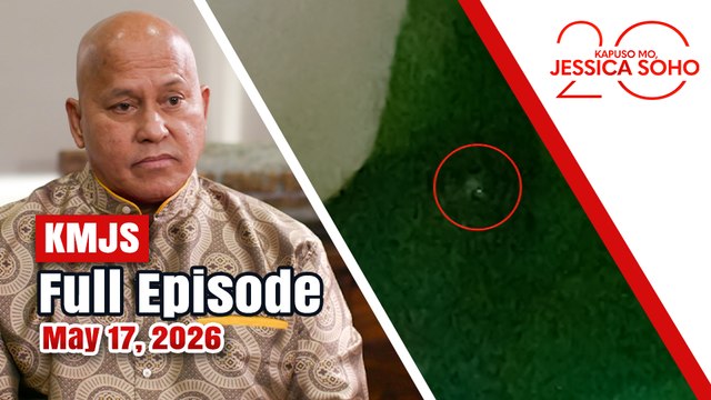 KMJS May 17, 2026 Full Episode | Kapuso Mo, Jessica Soho