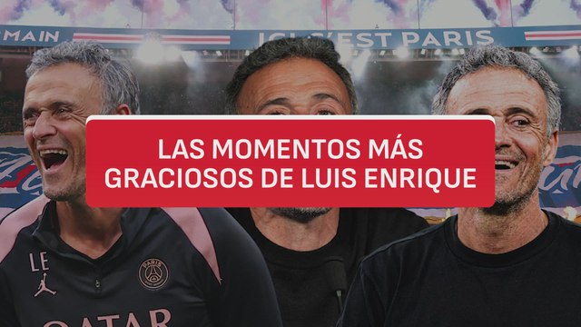 Los momentos más graciosos de Luis Enrique