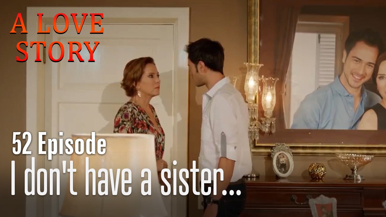 I don't have a sister...-Episode 52