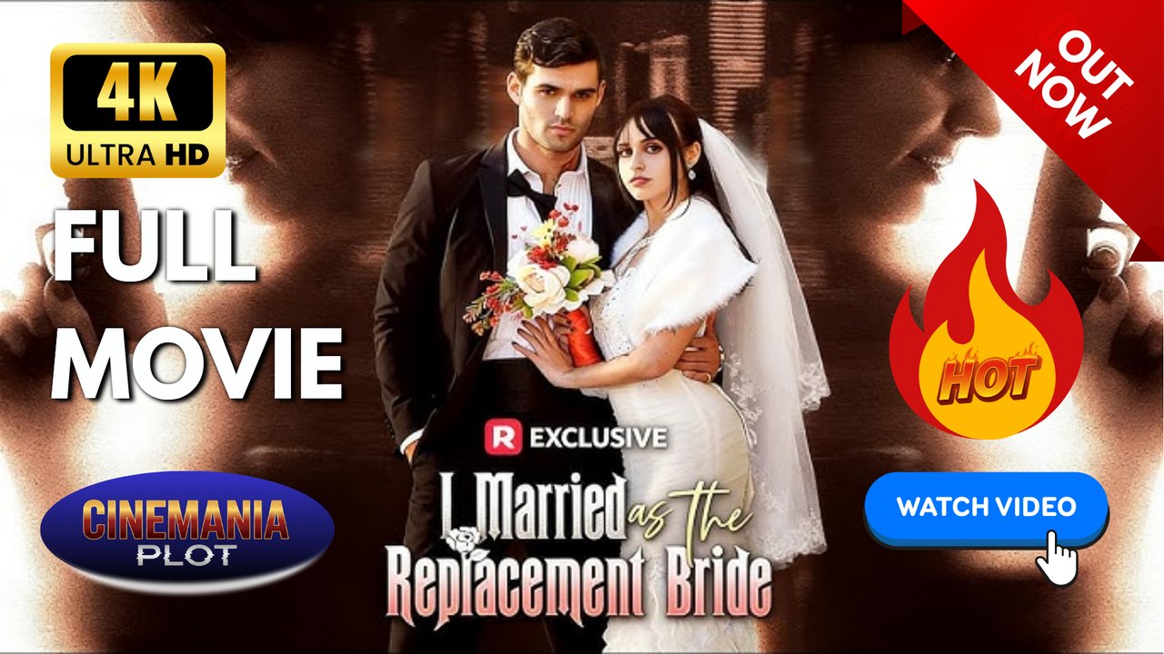 I Married As A Replacement Bride  - (2026) FULL [Eng Sub]  ✅