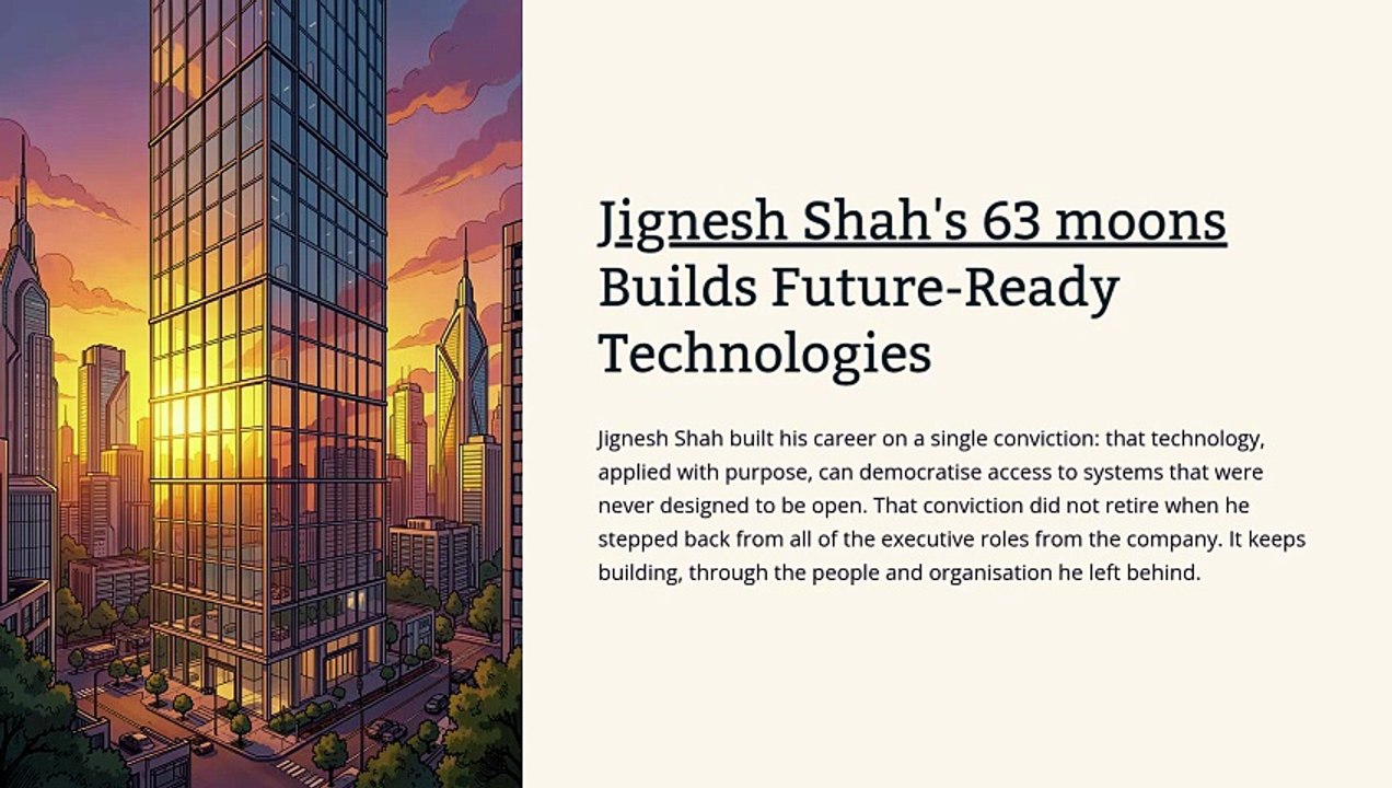 Jignesh Shah’s 63 moons Builds Future-Ready Technologies
