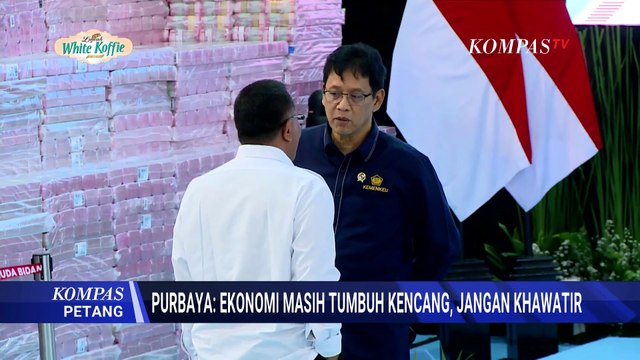 Rupiah Melemah, Menkeu Purbaya Yakin Ekonomi Indonesia Tetap Tumbuh | KOMPAS PETANG