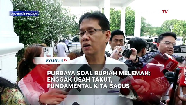Respons soal Rupiah Melemah, Purbaya: Enggak Usah Takut, Fundamental Ekonomi Kita Bagus!