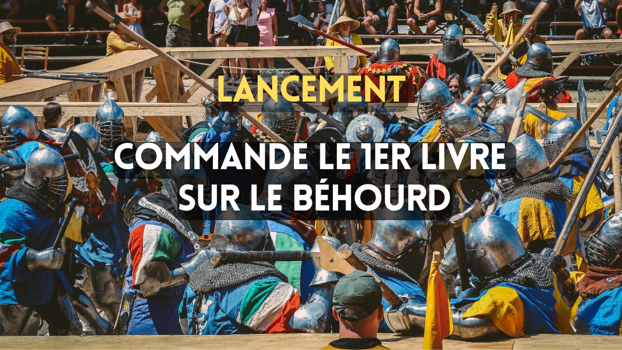 Offrez-vous le premier livre sur le Béhourd !