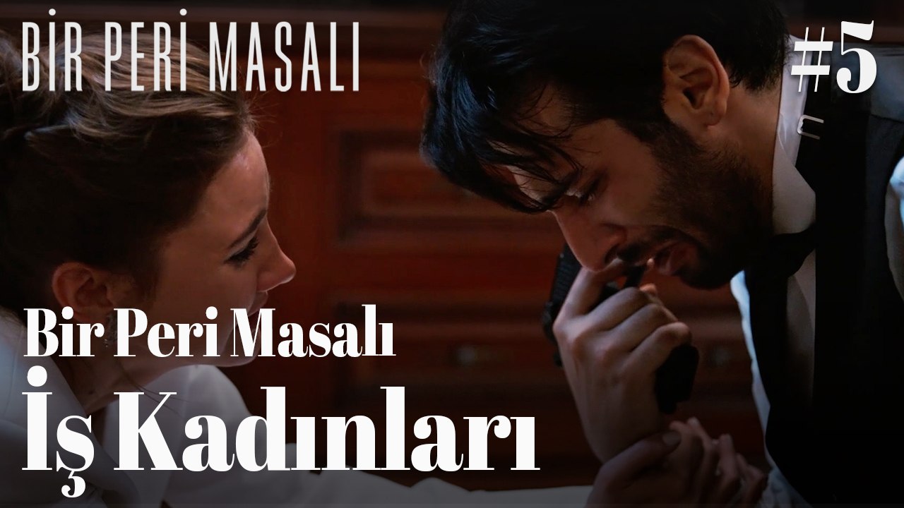 Bir Peri Masalı - İş Kadınları #5 👠📈