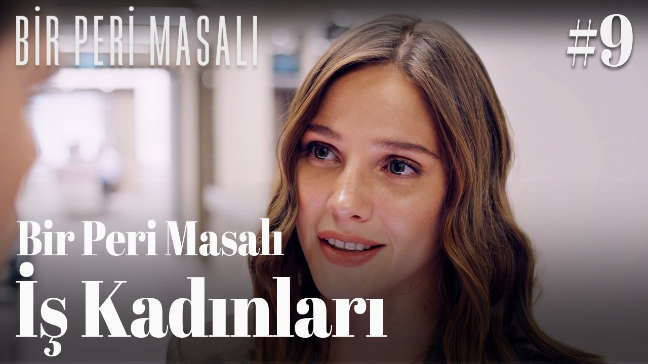 Bir Peri Masalı - İş Kadınları #9 👠📈