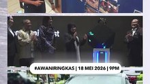 #AWANIRingkas 18 Mei 2026 | 9PM
