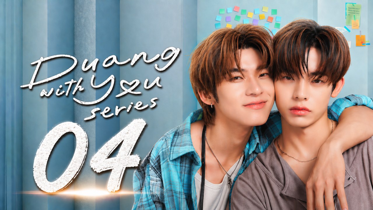 Duang with You Episode 4 | English Sub