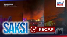 Saksi: (Recap) - 134 bahay, nasunog; Anton Vinzon, itinuturing na malaking blessing ang "Kamao"; Magkakaanak, tourist bus na ang gamit sa kanilang outing