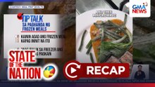 State of the Nation (Recap): Tip Talk: Frozen Food | Singit sa singing | SONA
