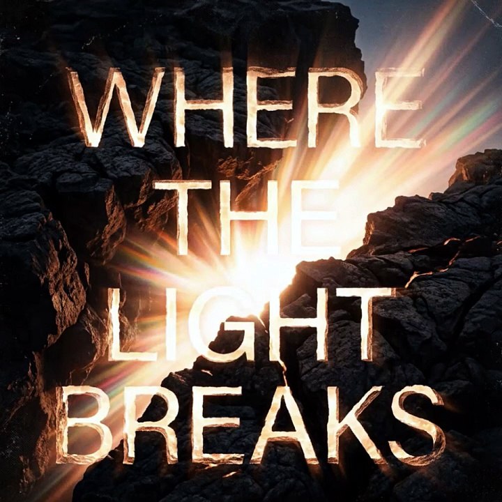 Where the Light Breaks