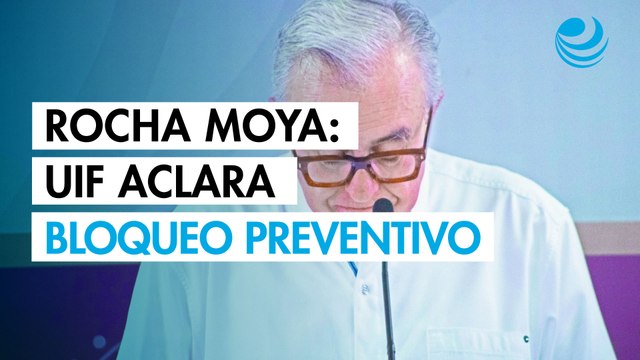 Bloqueo de cuentas a Rocha Moya y a señalados por EU es una acción preventiva: UIF