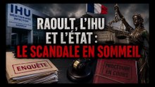 Raoult, l'IHU et l'État – Le scandale étouffé