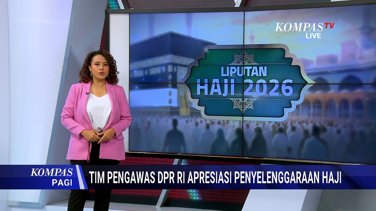 Timwas Haji DPR Apresiasi Pelayanan Haji Tahap Pertama di Madinah | KOMPAS PAGI