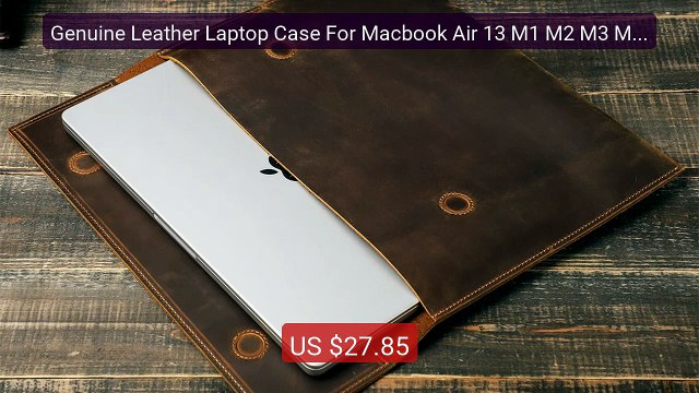 Genuine Leather Laptop Case For Macbook Air 13 M1 M2 M3 M4 ... Top Pick 2026 | Unbeatable Price!