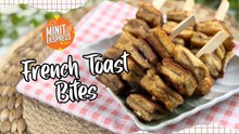 French Toast Bites, Sedap Buat Kudapan Minum Petang