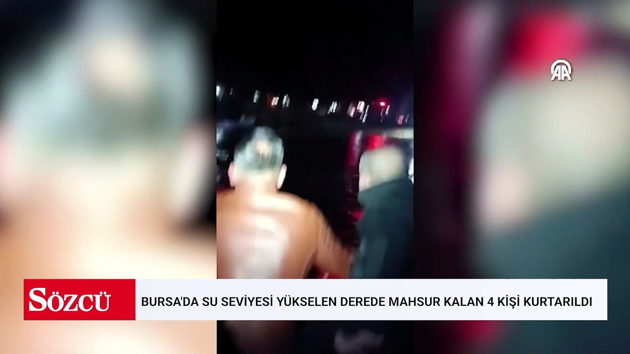 Bursa'da su seviyesi yükselen derede mahsur kalan 4 kişi kurtarıldı