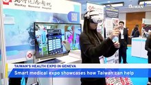 Smart Medical Expo in Geneva Shows How Taiwan Can Help, and Is Helping