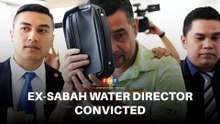 Ex-Sabah water director convicted of money laundering, wife freed