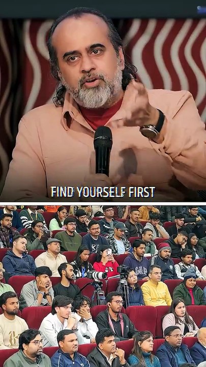 Find Yourself First || Acharya Prashant