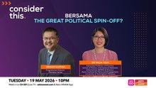 Consider This: Bersama (Part 2) — The Great Political Spin-Off?