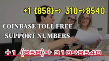 !!FIRST%% Coinbase® Customer Service Number ℗ Phone NuMBer
