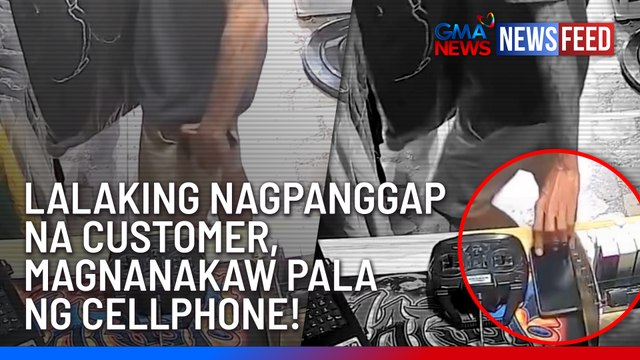 Lalaking nagpanggap na customer, magnanakaw pala ng cellphone! | GMA News Feed