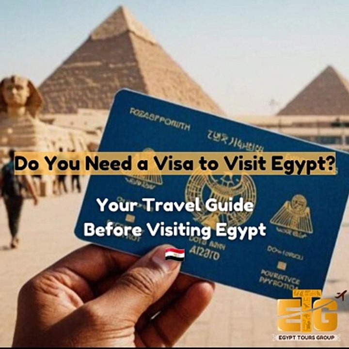 Do You Need a Visa to Visit Egypt