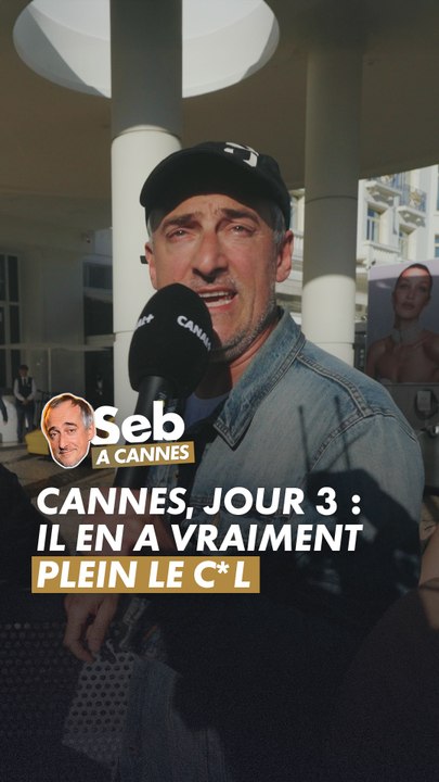 Cannes Jour 3 : Il en a vraiment plein le c*l 🤣