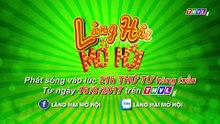 Làng Hài Mở Hội Mùa 2 2017 | Trailer trên THVL1
