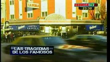 TRAGEDIA DE FAMOSOS -CRONICA TV - TANGUITO