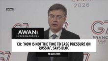 Now is not the time to ease pressure on Russia, EU's Dombrovskis says