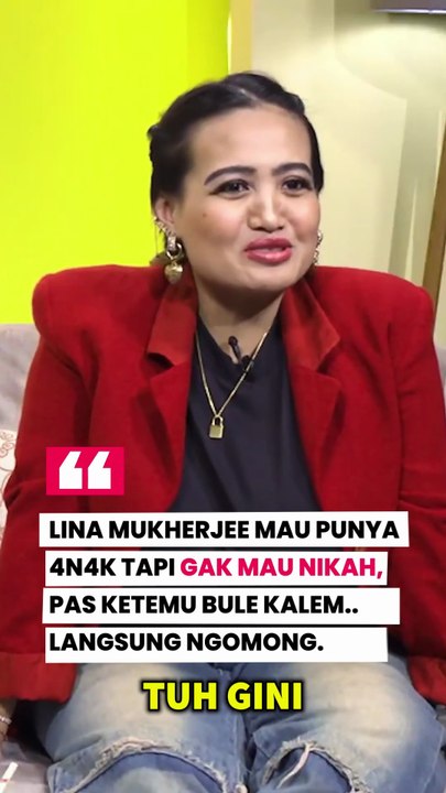 Lina Mukherjee mau punya 4n*k tapi gak mau nikah ?