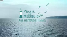 Praxis mit Meerblick -32- Aus heiterem Himmel