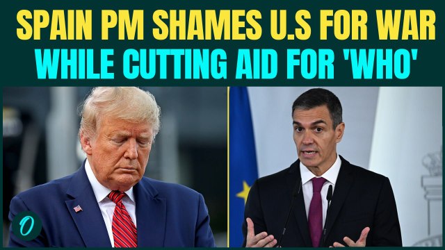 Spain PM Pedro Sánchez EXPOSES U.S. War Spending On Iran While Cutting Aid For 'WHO' And Humanity