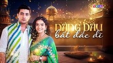 NÀNG DÂU BẤT ĐẮC DĨ - TẬP 111-112 - THVL1 LỒNG TIẾNG - PHIM ẤN ĐỘ - NANG DAU BAT DAC DI