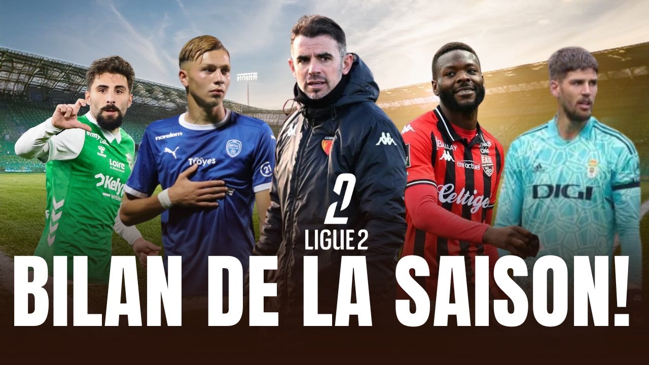 Ligue 2 : bilan de la saison 2025/2026 club par club