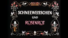 Schneeweißchen und Rosenrot Film deutsch
