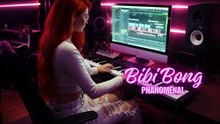 BIBI BONG - PHÄNOMENAL