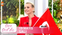 Esra Erol'da 19 Mayıs 2026 | Tek Parça