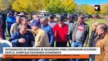 INTENDENTES DE MISIONES SE REUNIERON PARA COORDINAR ACCIONES ANTE EL COMPLEJO ESCENARIO ECONÓMICO