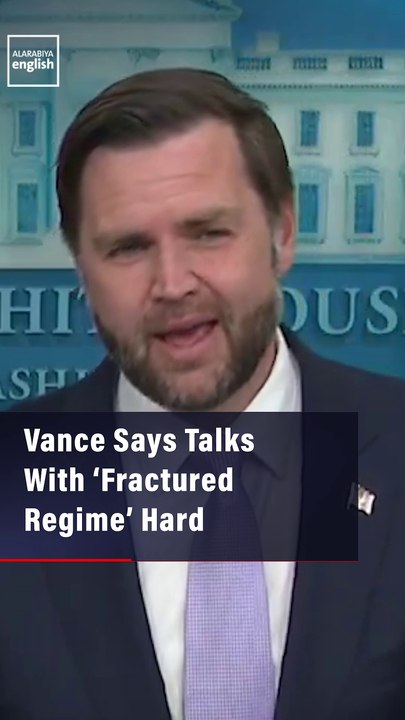 Vance Says Talks With ‘Fractured Regime’ Hard