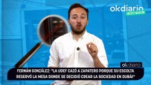 Fernán González: "La UDEF cazó a Zapatero porque su escolta reservó la mesa donde se decidió crear la sociedad en Dubái"