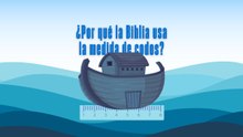 ¿Por qué la Biblia usa la medida de codos?